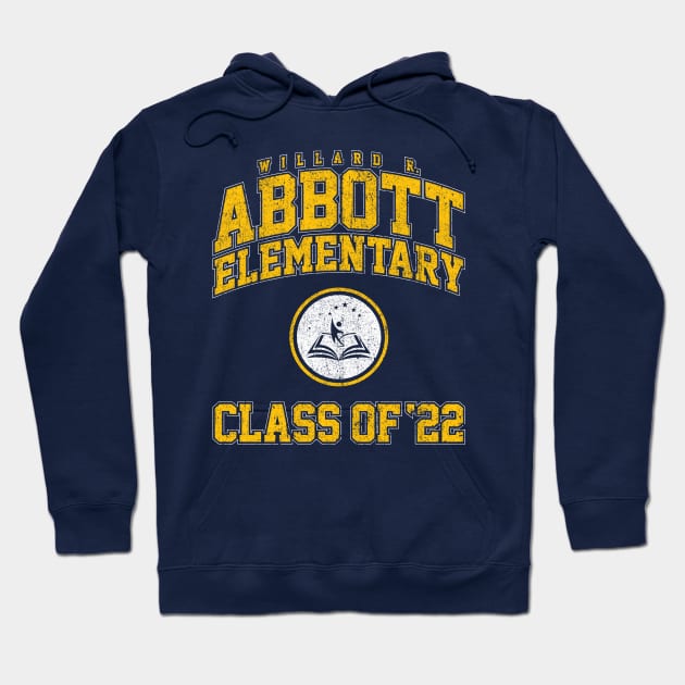 Abbott Elementary Class of 2022 Hoodie by huckblade